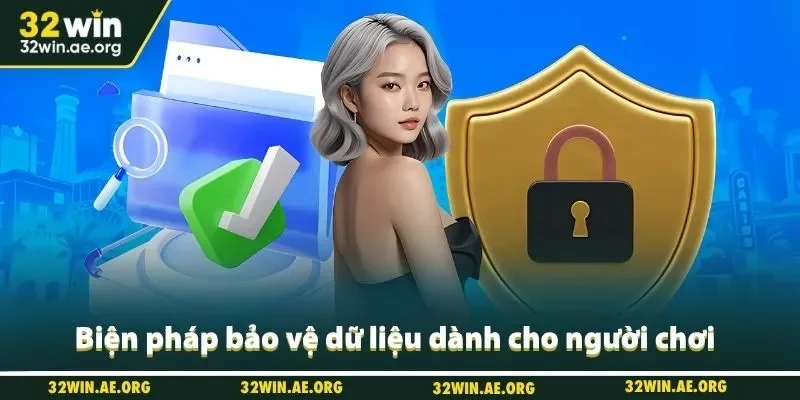 Biện pháp bảo vệ dữ liệu dành cho người chơi 