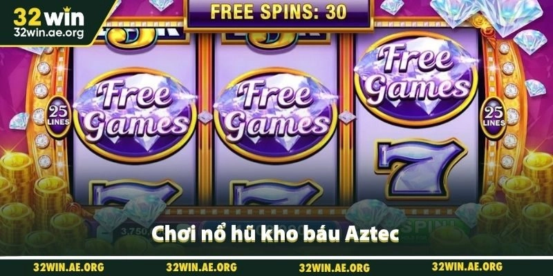 Chơi nổ hũ kho báu Aztec
