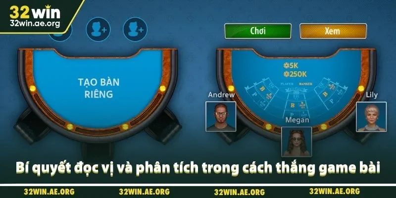 Bí quyết đọc vị và phân tích trong cách thắng game bài