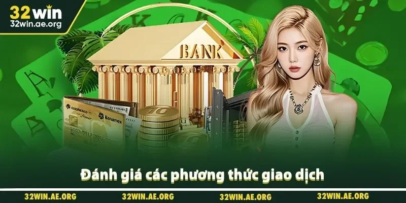 Đánh giá các phương thức giao dịch