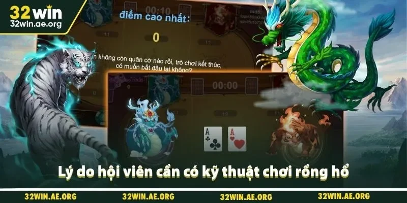 Lý do hội viên cần có kỹ thuật chơi rồng hổ
